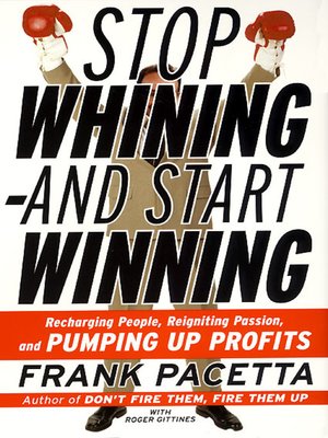 cover image of Stop Whining--and Start Winning